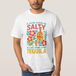Camiseta Divertida de Tequila – Se Você Vai Ser Sa