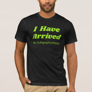 Camiseta Divertida Eu Cheguei