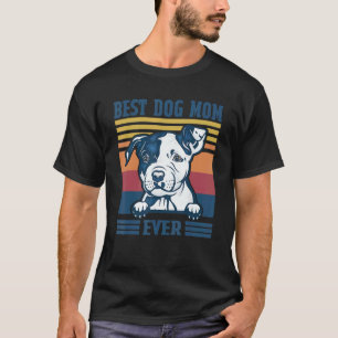 Camiseta Divertida Melhor Mãe de Pit Bull de Todos os Tempo
