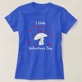 Camiseta Divertida Odeio o Dia dos Namorados