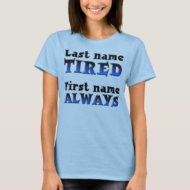 Camiseta Divertida Sempre Cansado (Frente)