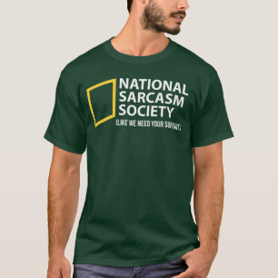Camiseta Divertida Sociedade Nacional de Sarcasmo Sarcástic