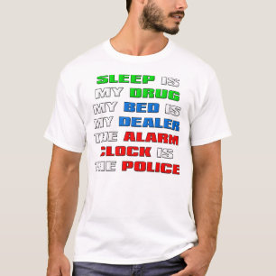 Camiseta Divertida Sono É Minha Droga