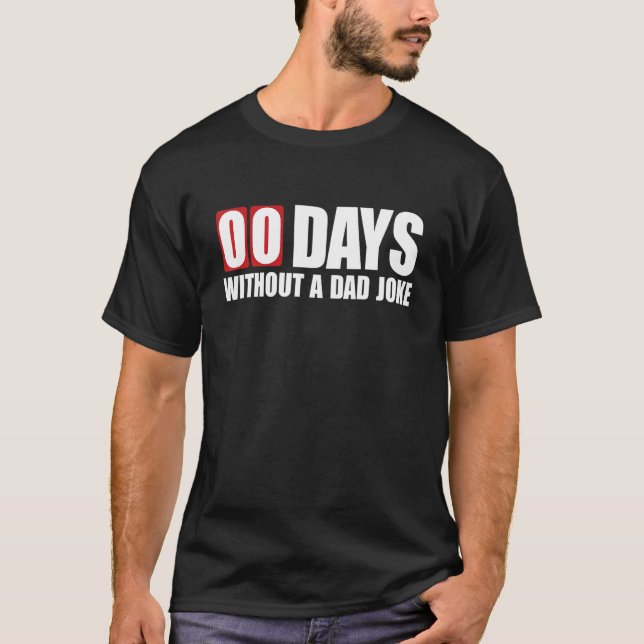 Camiseta Divertido 00 Dias Sem Uma Piada de Pai (Frente)
