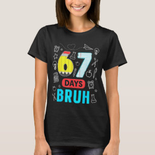 Camiseta Divertido 67 Dias Bruh Seis Sete Meme Professor Cr