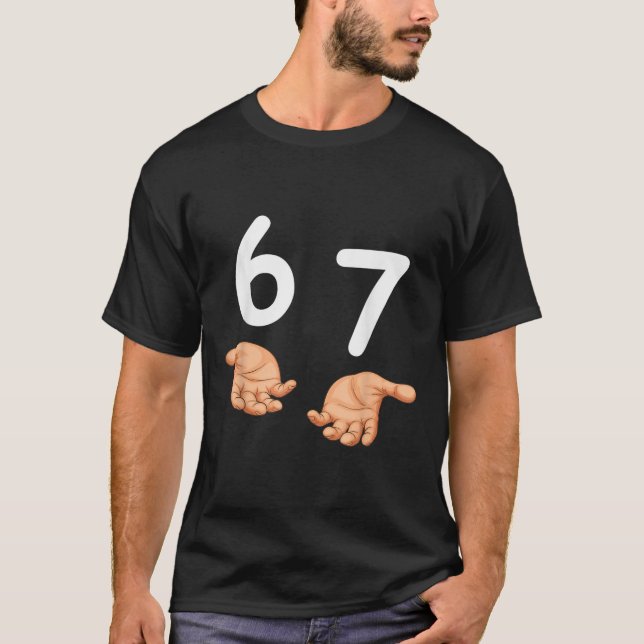 Camiseta Divertido 67 Mãos Seis Sete Meme Número 6 E 7 Gera (Frente)