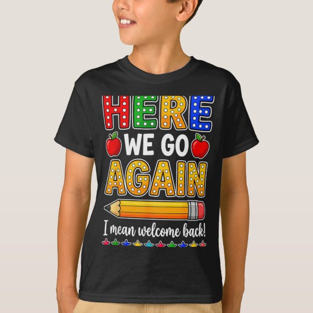 Camiseta Divertido Aqui Vai Professor Quer Dizer Bem-vindo  (Frente)