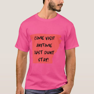 Camiseta Divertido Arkansas Estado Venha Visitar Não Fique