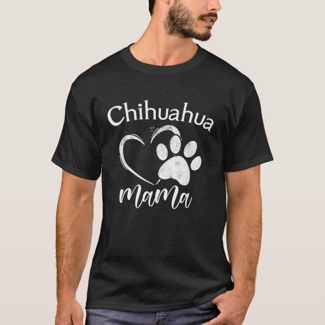 Camiseta Divertido Chihuahua Mama Pet Lover Roupa Dog Chi-C (Frente)