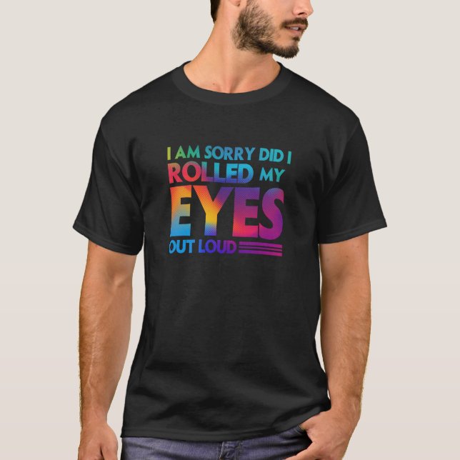 Camiseta Divertido, desculpe, eu coloquei meus olhos em voz (Frente)