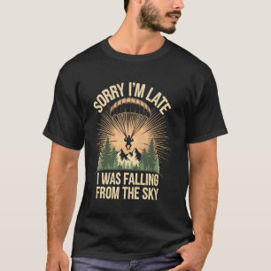 Camiseta Divertido Desculpe-me pelo Atraso Divertido Esqui 
