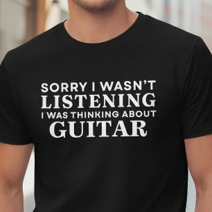 Camiseta Divertido Desculpe Não Estou Ouvindo Pensando Em G