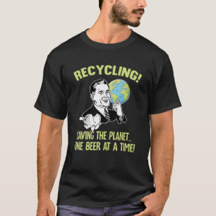 Camiseta Divertido Dia da Terra Reciclagem Reciclar Para Ho