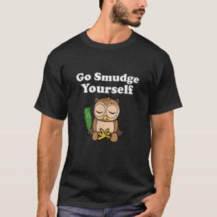 Camiseta Divertido Espiritual Vá Defumar a Si Mesmo Coruja