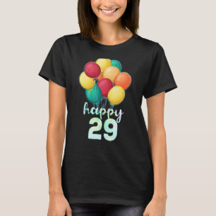 Camiseta Divertido Feliz Balões Coloridos de 29 Anos 29