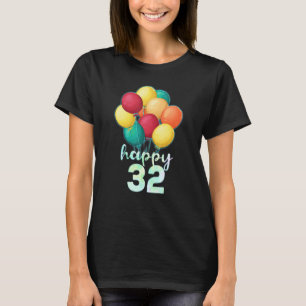 Camiseta Divertido Feliz Balões Coloridos de 32 Anos 32 Ano