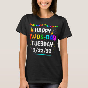 Camiseta Divertido Feliz Terça-Feira Terça-Feira 22 De Feve
