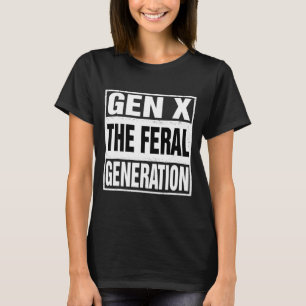 Camiseta Divertido Geração X A Geração Feral Humor Retrô Di