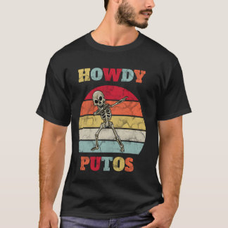 Camiseta Divertido Howdy Putos Retro Vintage
