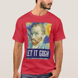 Camiseta Divertido Let It Gogh Vincent Van Gogh Artista Peq