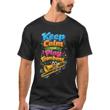 Divertido Mantenha a Calma e Tocar Trombone Design