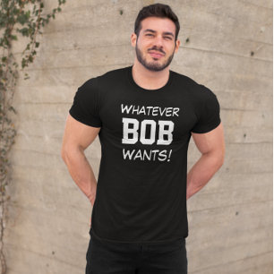 Camiseta Divertido O que BOB Quiser Personalizado