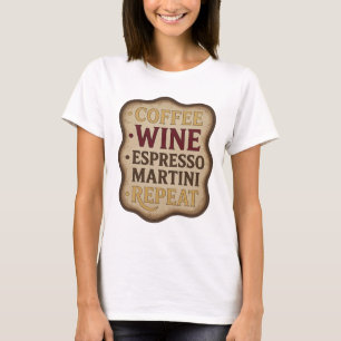 Camiseta Divertido Ouro CAFÉ VINHO ESPRESSO MARTINI REPITA