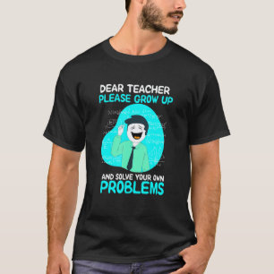 Camiseta Divertido Querido Professor Por Favor Cresça E Res