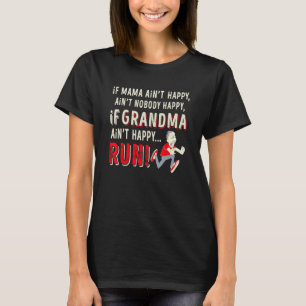 Camiseta Divertido Se a mamãe não está feliz ninguém está f