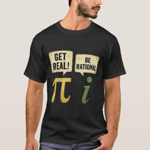 Camiseta Divertido Seja Real Seja Racional Dia Do Pi Profes