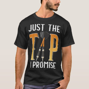 Camiseta Divertido Só a Ponta Eu Prometo Dardos Trocadilho