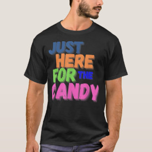 Camiseta Divertido Só estou aqui pelas guloseimas Halloween
