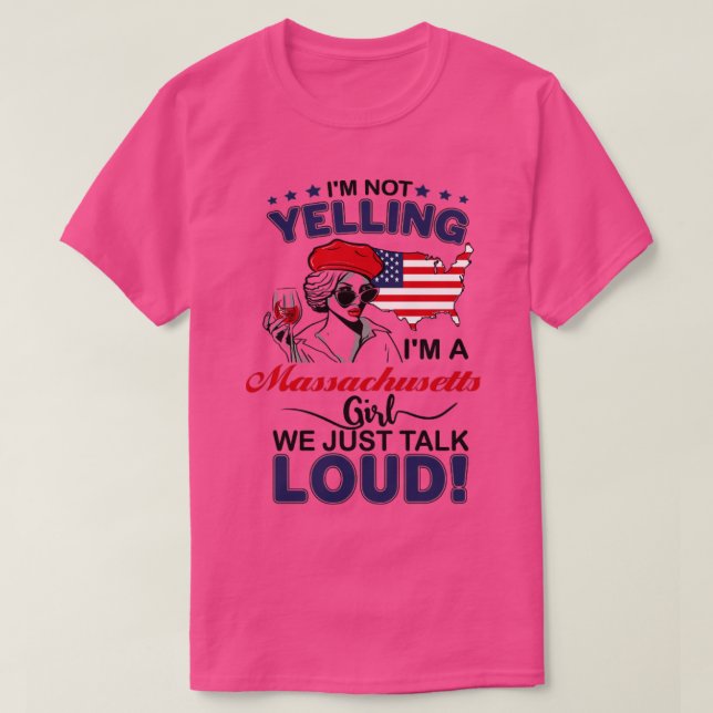 Camiseta Divertido Sou uma Garota de Massachusetts Não esto (Frente do Design)