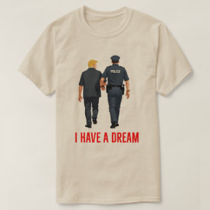 Camiseta Divertido Trump Polícia - 'Eu Tenho Um Sonho' Trum