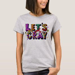 Camiseta Divertido Vamos Ficar Loucos Lagostins Carnaval