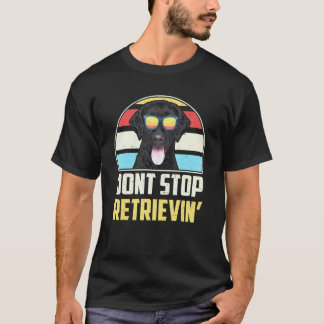Camiseta Divertido Vintage Não Pare de Recuperar Cachorro E