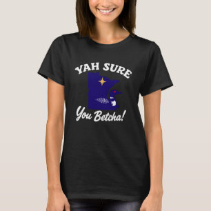 Camiseta Divertido YAH Claro Que Sim Estado De Minnesota Lo