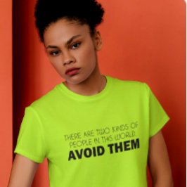 Camiseta Dividindo o Mundo, Um Sarcasmo de Cada Vez