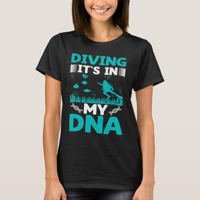 Camiseta Diving It`s In My DNA I Scuba Diver (Frente)
