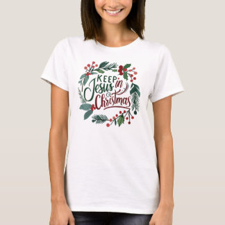 Camiseta Divino Buquê Dizendo Manter Jesus No Natal
