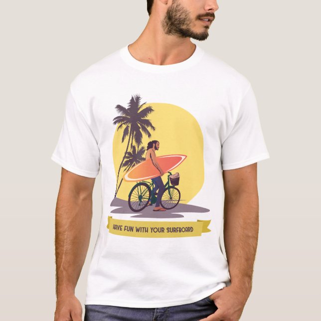 Camiseta Divirta-se com seu surfboard (Frente)