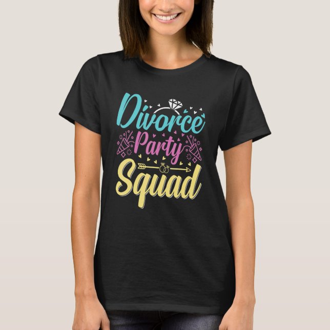 Camiseta Divorce Party Support Squad Celebration Men Women (Frente)