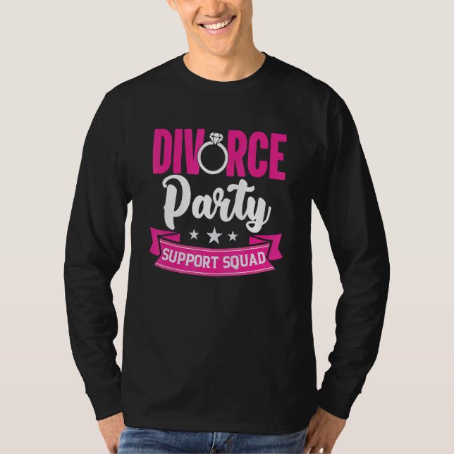 Camiseta Divorce Party Support Squad  Divorce Party Women (Frente)