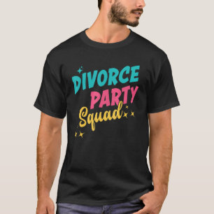 Camiseta Divorciar Esquadrão do Partido Divorciário Ex Mari