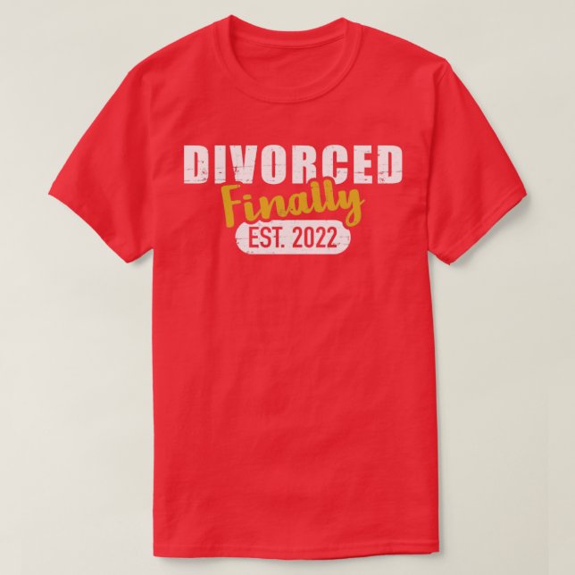 Camiseta Divórcio 2022 finalmente divorciado (Frente do Design)