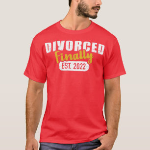 Camiseta Divórcio 2022 finalmente divorciado