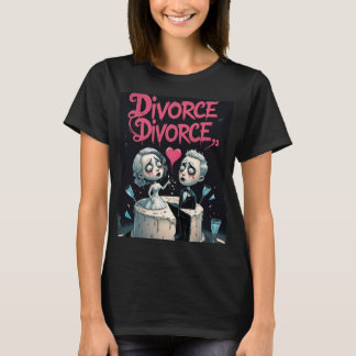 Camiseta Divórcio, Divórcio