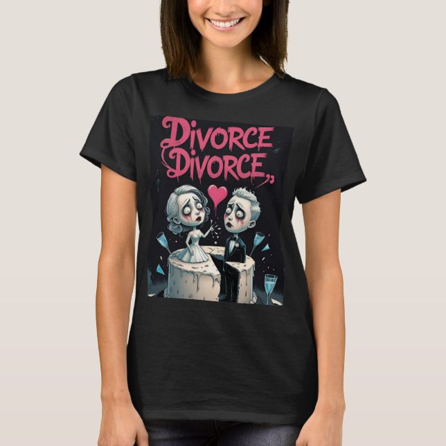 Camiseta Divórcio, Divórcio (Frente)