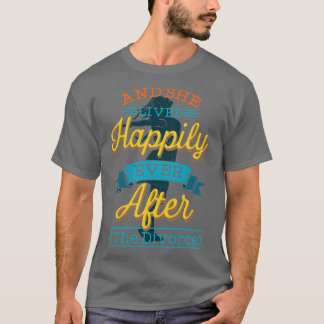 Camiseta Divórcio E Ela Viveu Feliz Depois De
