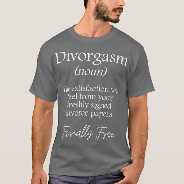 Camiseta Divorgasm - Funny Divorce Design  Party Gift (Frente)